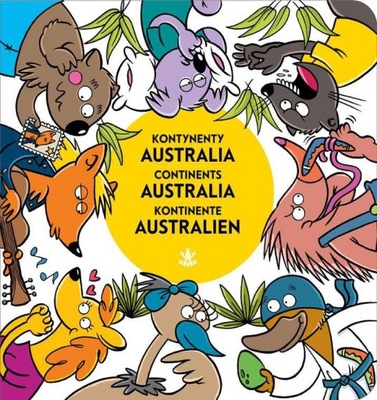 AUSTRALIA AUSTRALIA AUSTRALIEN KONTYNENTY CONTINENTS KONTINENTE [KSIĄŻKA]