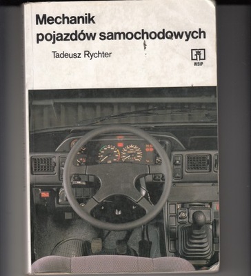 Mechanik pojazdów samochodowych * Tadeysz Rychter