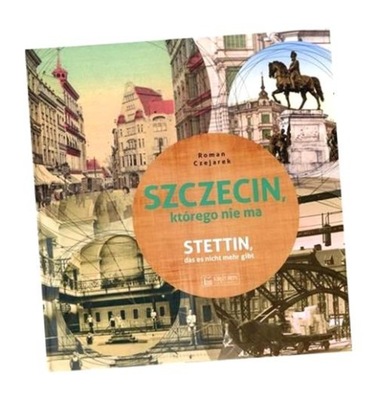 SZCZECIN KTÓREGO NIE MA, CZEJAREK ROMAN