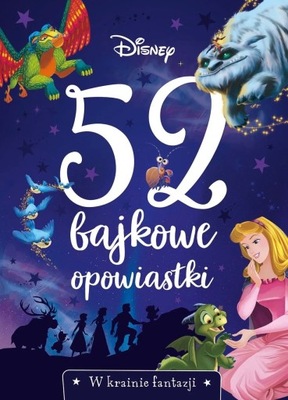 Disney 52 bajkowe opowiastki. W krainie fantazji.