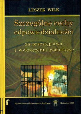 SZCZEGÓLNE CECHY ODPOWIEDZIALNOŚCI ZA PRZESTĘPSTWA