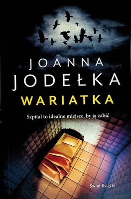 Wariatka, Joanna Jodełka -tk