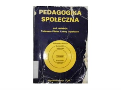 Pedagogika społeczna - T. Pilcha i inni