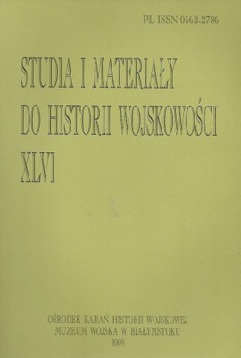 Studia i Materiały do Historii Wojskowości t. XLVI
