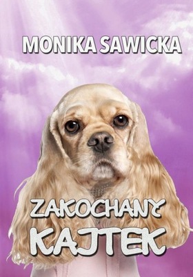 Zakochany Kajtek - Monika Sawicka | Ebook