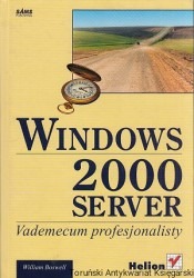 Windows 2000 serwer Vademecum profesjonalisty