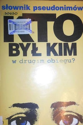 Kto był kim w drugim obiegu? - Praca zbiorowa