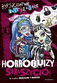 Monster High Koszmarnie intrygujące horroroquizy