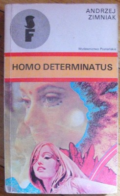 Homo determinatus Andrzej Zimniak