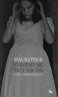 Pisuk * Staniemy się tacy jak on