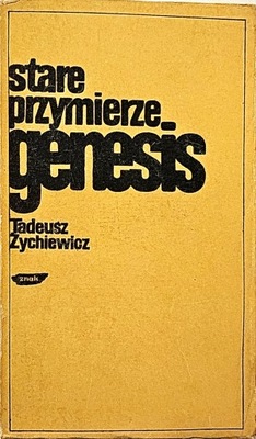 TADEUSZ ŻYCHIEWICZ STARE PRZYMIERZE GENESIS