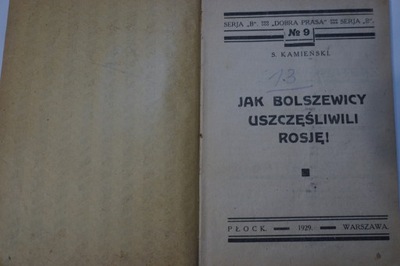 JAK BOLSZEWICY USZCZĘŚLIWILI ROSJĘ ! S . KAMIEŃSKI