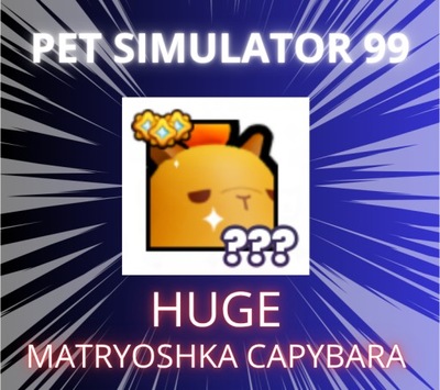 HUGE Matryoshka Capybara | Pet Simulator 99 | PS99 | Roblox