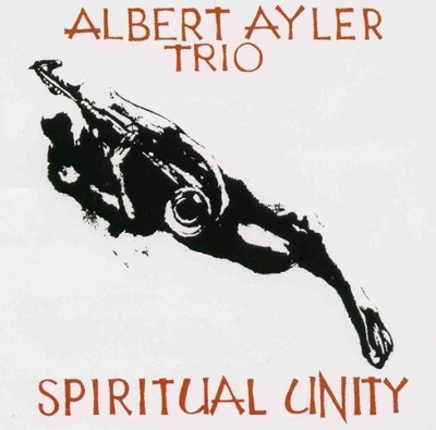 Albert Ayler Trio - Spiritual Unity LP 180G VINYL