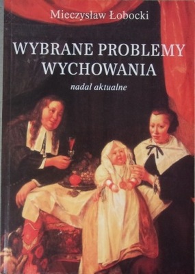 Wybrane problemy wychowania