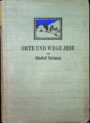 Orte Und Wege Jesu 1924 r.