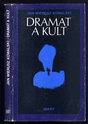 Kowalski J.: Dramat a kult 1977
