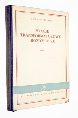 STACJE TRANSFORMATOROWO-ROZDZIELCZE PAWŁOWSKI