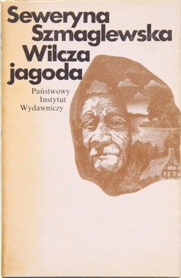 WILCZA JAGODA , Seweryna Szmaglewska