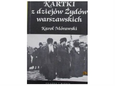 Kartki z dziejów Żydów warszawskich - Mórawski