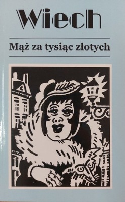 Wiech - Mąż za tysiąc złotych