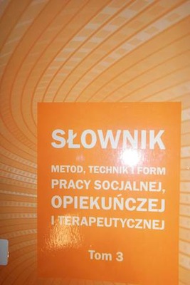 Słownik pracy socjalnej. T. 3 - Praca zbiorowa