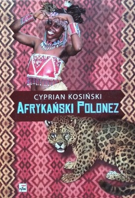 Cyprian Kosiński Afrykański polonez