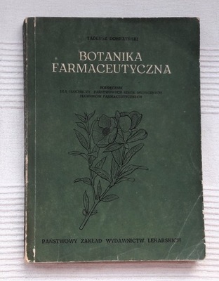 Botanika Farmaceutyczna Tadeusz Dobrzyński