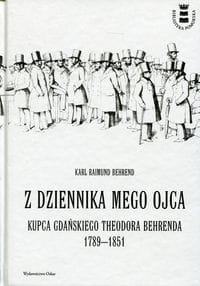 Z DZIENNIKA MEGO OJCA BEHREND KARL RAIMUND