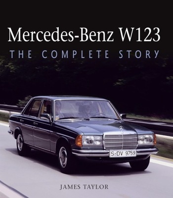 Mercedes W123 200-280E (1976-1986) duży album pełna historia / Taylor / 24h