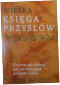 Wielka księga przysłów - Praca zbiorowa