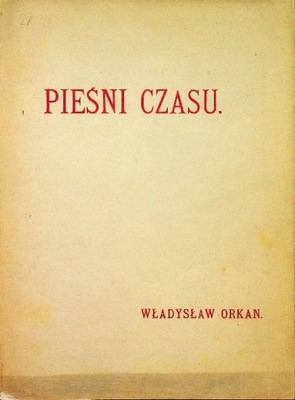 Pieśni czasu około 1915 r.