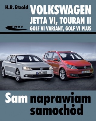 VW JETTA 6 VI TOURAN 2 II GOLF 6 VARIANT PLUS (2009-2012) SAM NAPRAWIAM 24H  