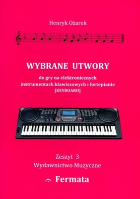 Fermata Wybrane i opracowane utwory na keyboard Z3