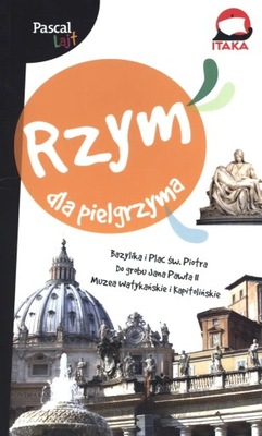 Przewodnik RZYM DLA PIELGRZYMA. Pascal Lajt