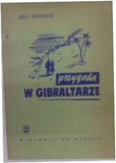 Przygoda w Gibraltarze - J.Borysewicz