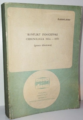 KONFLIKT INDOCHIŃSKI CHRONOLOGIA 1954 - 1970