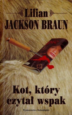 KOT KTÓRY CZYTAŁ WSPAK LILIAN JACKSON BRAUN