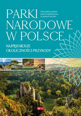 PARKI NARODOWE W POLSCE 448 STR