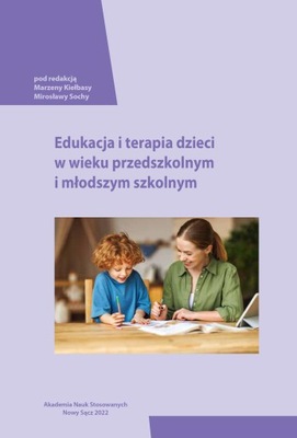Edukacja i terapia dzieci w wieku przedszkolnym i