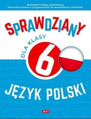 Sprawdziany dla klasy 6 Język polski