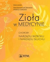 Zioła w medycynie I. Kaczmarczyk A. Ciołkowski