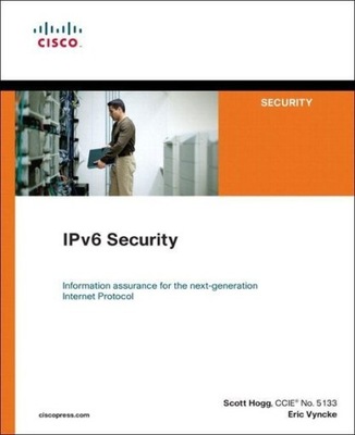 IPv6 Security SCOTT HOGG