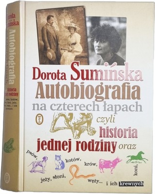 Autobiografia na czterech łapach czyli historia jednej rodziny D. Sumińska