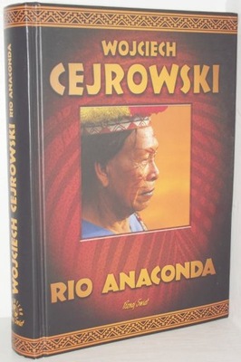 RIO ANACONDA Wojciech Cejrowski