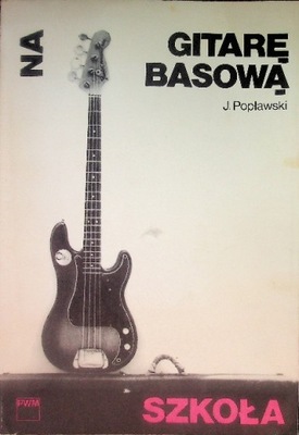 J. Popławski - Szkoła na gitarę basową