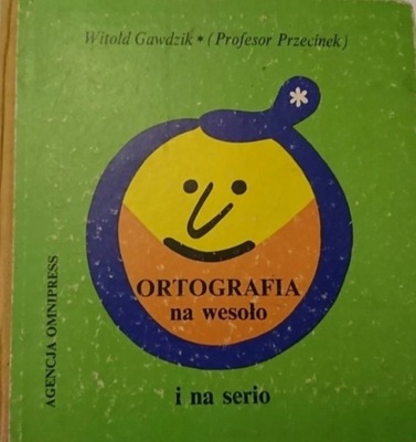 Ortografia na wesoło i na serio