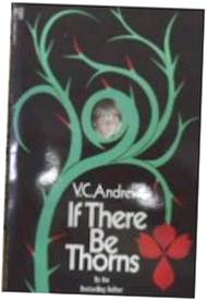 If there be thorns - V C Andrews