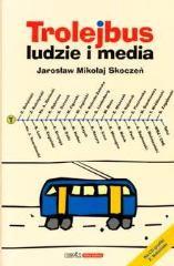 Trolejbus ludzie i media