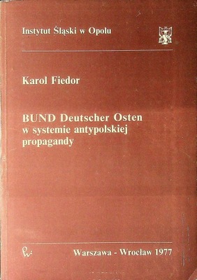 Bund Deutscher Osten w systemie antypolskiej